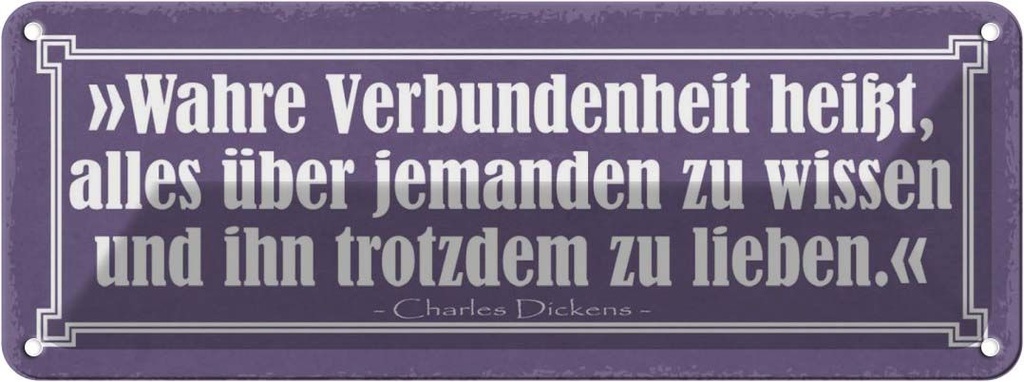 Blechschild 10x27 cm Wahre Verbundenheit heißt alles Spruch Zitat
