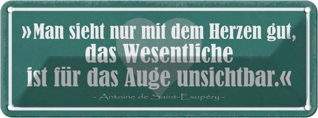 Blechschild 10x27 cm man sieht nur mit Herzen gut Dekoration Spruch Zitat