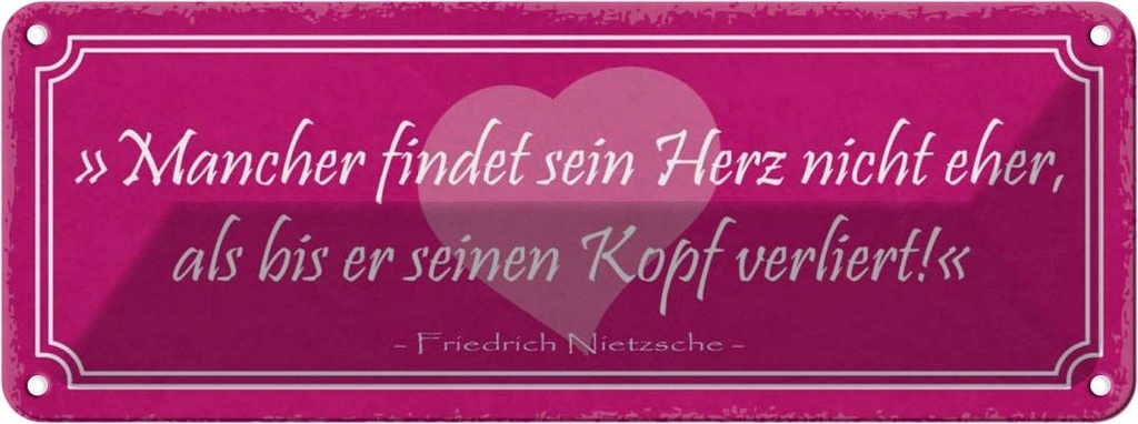 Blechschild 10x27 cm mancher findet sein Herz nicht Dekoration Spruch Zitat