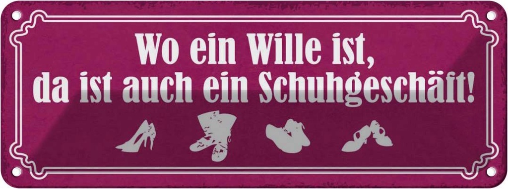 Blechschild 10x27 cm wo ein Wille ist Schuhgeschäft Dekoration