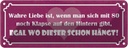 Blechschild 10x27 cm Liebe mit 80 Klapse auf Hintern Spruch Zitat