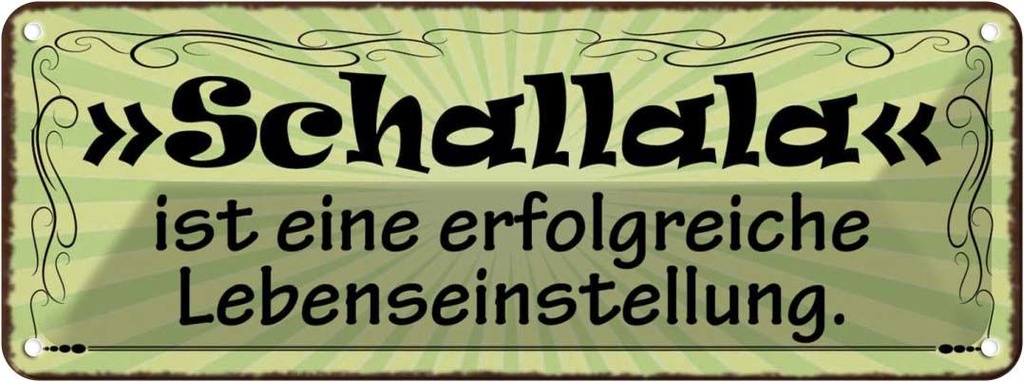 Blechschild 10x27 cm Schallala ist Lebenseinstellung Spruch Zitat