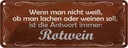 Blechschild 10x27 cm lachen oder weinen Rotwein Dekoration Spruch Zitat