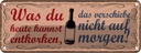 Blechschild 10x27 cm was du entkorken kannst Wein Essen Trinken