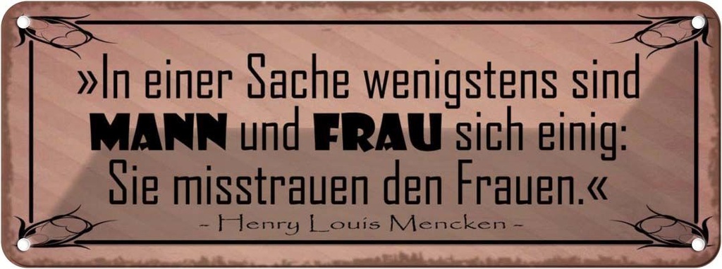 Blechschild 10x27 cm Mann und Frau misstrauen Frauen Spruch Zitat