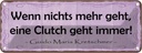 Blechschild 10x27 cm Wenn nichts Clutch geht immer Dekoration Spruch Zitat