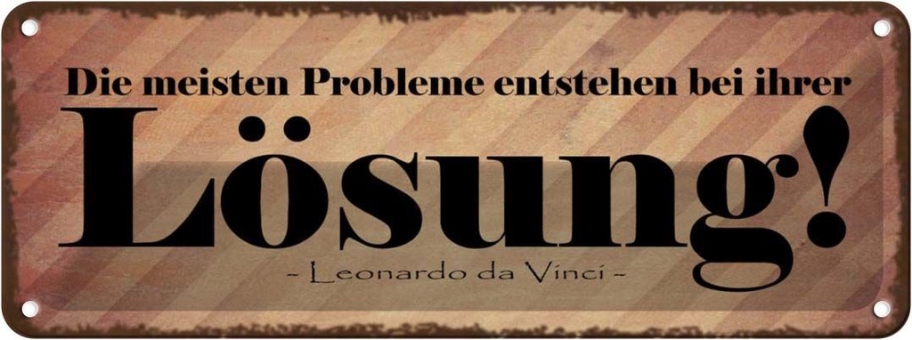 Blechschild 10x27 cm Probleme entstehen bei Lösung Dekoration Spruch Zitat