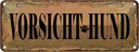 Blechschild 10x27 cm Vorsicht Hund Tier Haustier