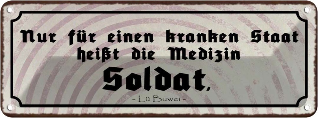 Blechschild 10x27 cm Kranker Staat Medizin Soldat Beruf Arbeit