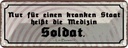 Blechschild 10x27 cm Kranker Staat Medizin Soldat Beruf Arbeit