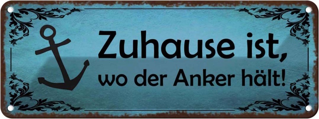 Blechschild 10x27 cm Zuhause ist wo der Anker hält Geschenk