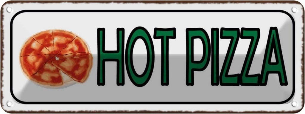 Blechschild 10x27 cm Hot Pizza Fast Food Essen Trinken