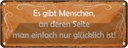 Blechschild 10x27 cm Menschen einfach nur glücklich Dekoration Spruch Zitat