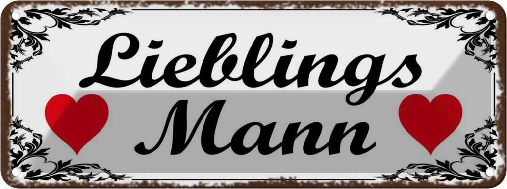 Blechschild 10x27 cm Libelingsmann Herz Männer Frauen Spruch Zitat