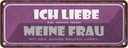 Blechschild 10x27 cm meine Frau mich saufen lässt Männer Frauen Spruch Zitat