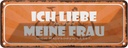 Blechschild 10x27 cm meine Frau mich radfahren lässt Männer Frauen Spruch Zitat
