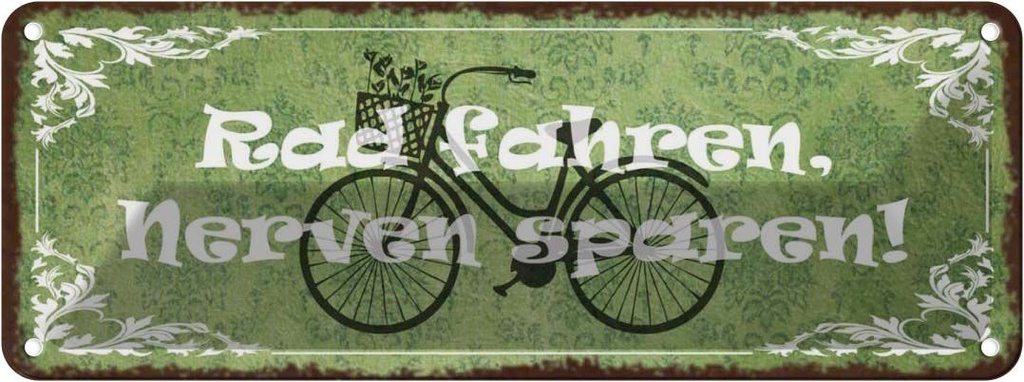 Blechschild 10x27 cm Radfahren Nerven sparen Dekoration Spruch Zitat