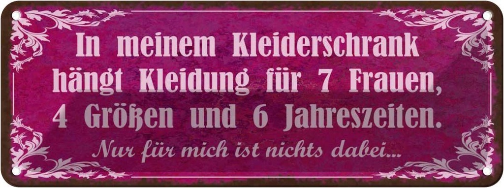 Blechschild 10x27 cm mein Kleiderschrank 4 Größen und Spruch Zitat