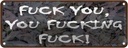 Blechschild 10x27 cm fuck you fucking Dekoration