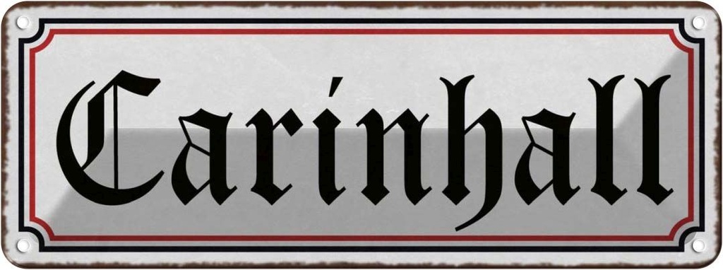 Blechschild 10x27 cm Carinhall