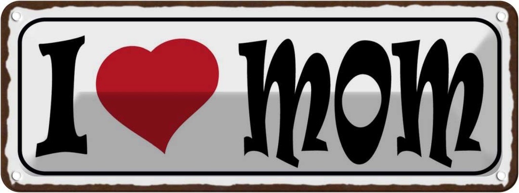 Blechschild 10x27 cm I love Mam Mama Männer Frauen Spruch Zitat