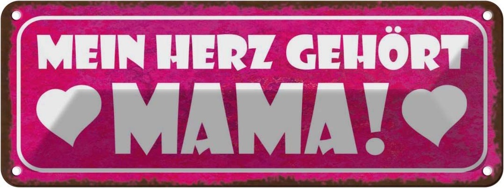 Blechschild 10x27 cm Mein Herz gehört Mama Männer Frauen Spruch Zitat