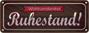 Blechschild 10x27 cm Wohlverdienter Ruhestand Dekoration