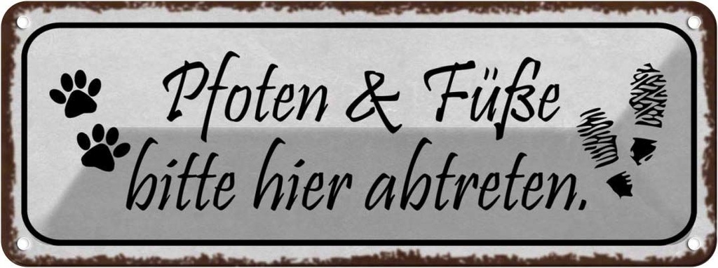 Blechschild 10x27 cm Pfoten Füße bitte hier abtreten Warnschild Hinweisschild Sicherheit Vorsicht