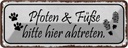 Blechschild 10x27 cm Pfoten Füße bitte hier abtreten Warnschild Hinweisschild Sicherheit Vorsicht