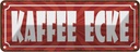 Blechschild 10x27 cm Kaffee Ecke Essen Trinken