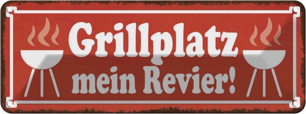 Blechschild 10x27 cm Grillplatz mein Revier Grillen Essen Trinken