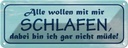 Blechschild 10x27 cm alle wollen mit mir schlafen Dekoration Spruch Zitat