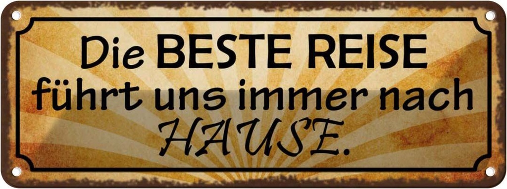Blechschild 10x27 cm beste Reise führt uns nach Hause