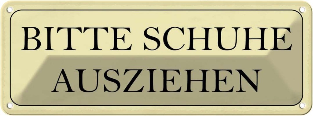 Blechschild 10x27 cm bitte Schuhe ausziehen Warnschild Hinweisschild Sicherheit Vorsicht