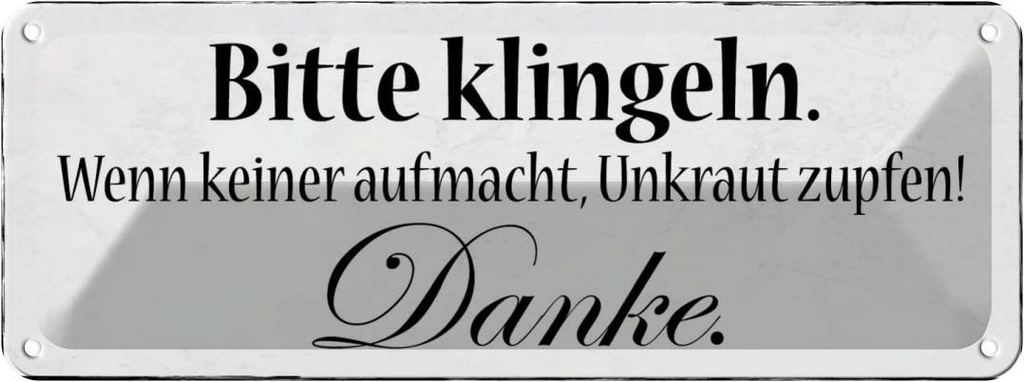 Blechschild 10x27 cm bitte klingeln keiner aufmacht Spruch Zitat