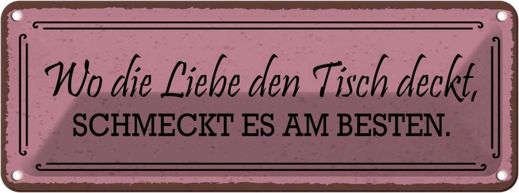 Blechschild 10x27 cm wo die Liebe den Tisch deckt Dekoration