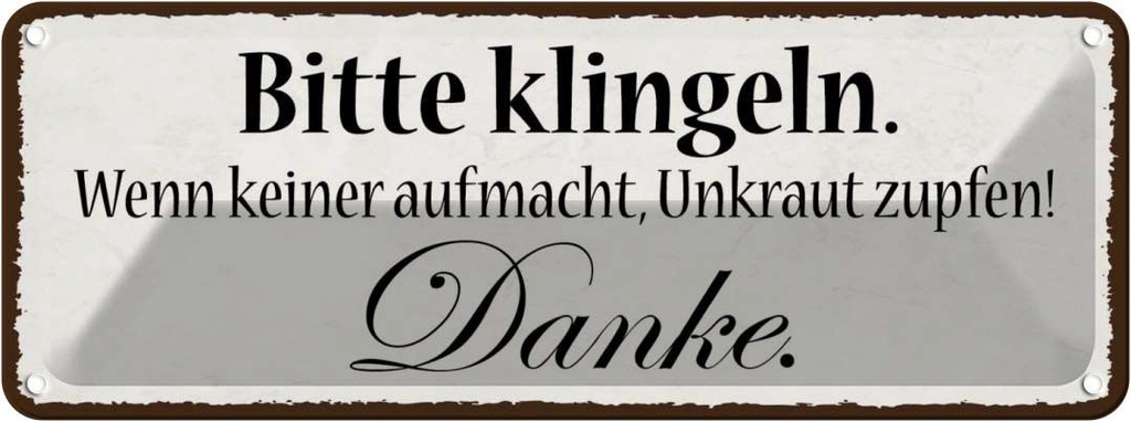 Blechschild 10x27 cm bitte klingeln keiner aufmacht Spruch Zitat
