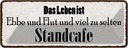 Blechschild 10x27 cm Leben ist Ebbe und Flut viel Spruch Zitat