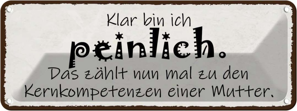 Blechschild 10x27 cm Mutter klar bin ich peinlich das Spruch Zitat