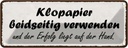 Blechschild 10x27 cm Klopapier beidseitig verwenden Warnschild Hinweisschild Sicherheit Vorsicht