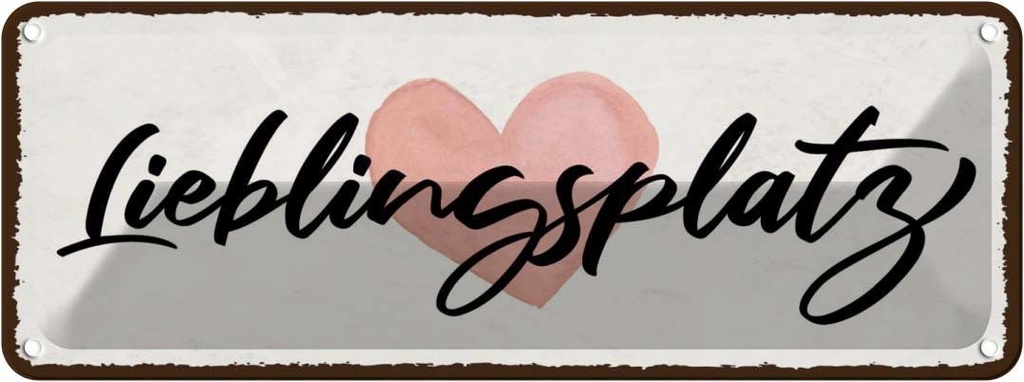 Blechschild 10x27 cm Lieblingsplatz Herz Dekoration Spruch Zitat
