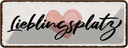 Blechschild 10x27 cm Lieblingsplatz Herz Dekoration Spruch Zitat