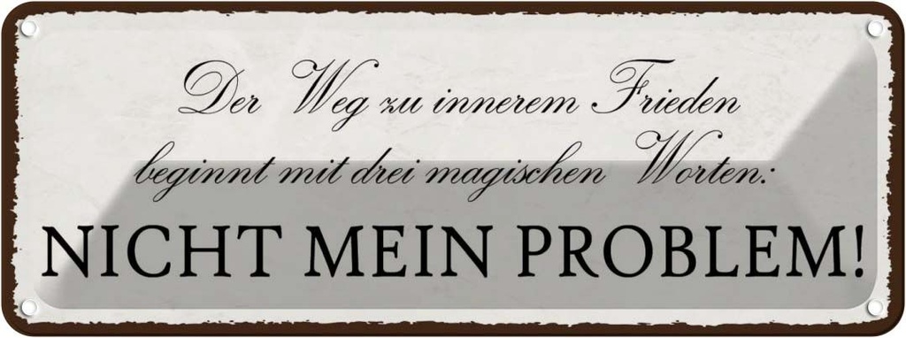 Blechschild 10x27 cm Weg zu innerem Frieden beginnt Dekoration Spruch Zitat