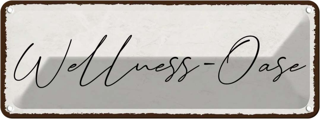 Blechschild 10x27 cm Wellness-Oase Dekoration