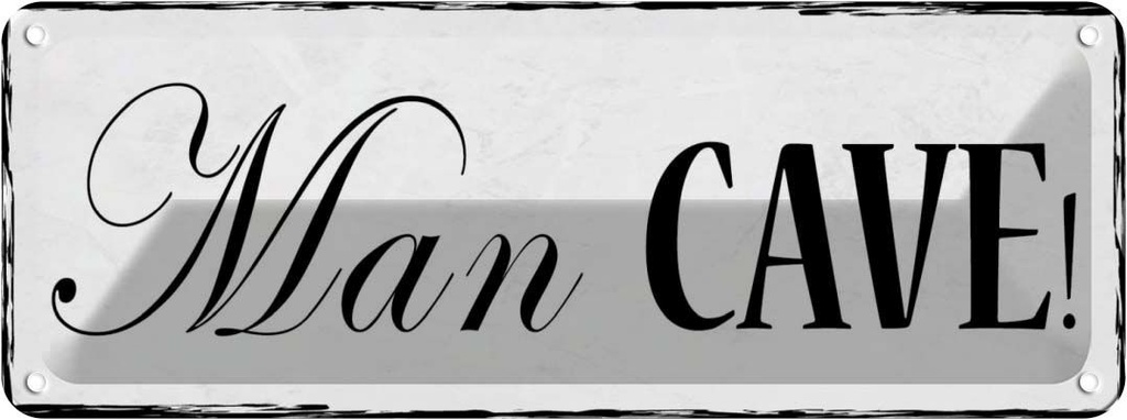 Blechschild 10x27 cm Man Cave Dekoration