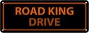 Blechschild 10x27 cm road king drive Dekoration