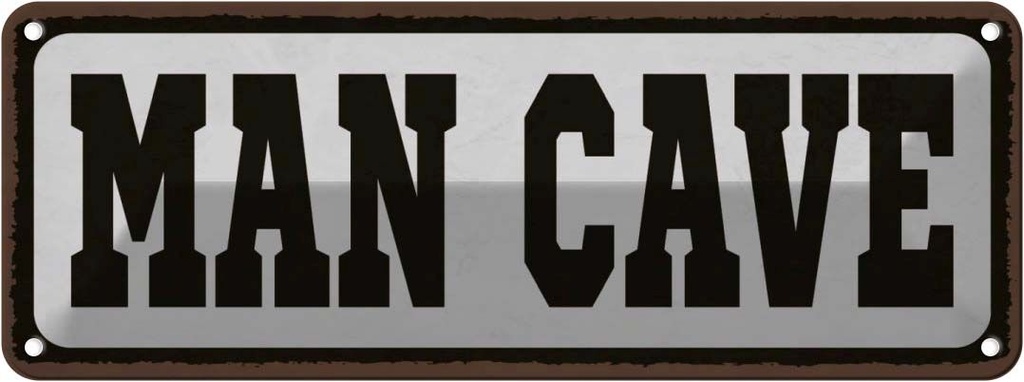 Blechschild 10x27 cm Man Cave Dekoration
