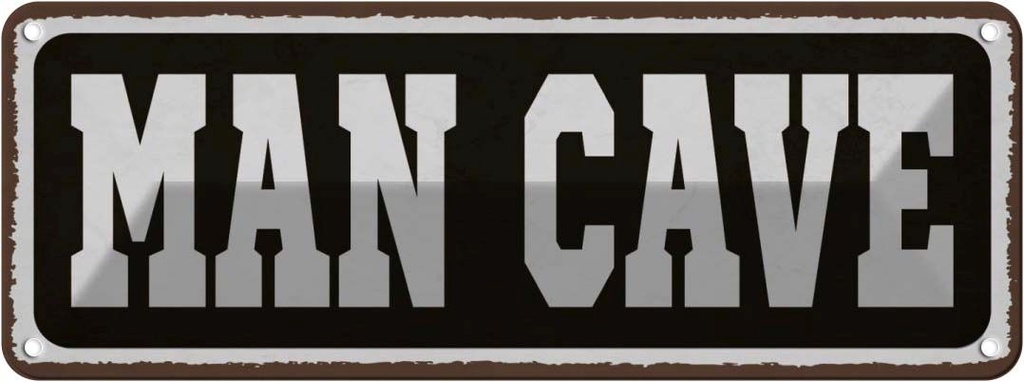 Blechschild 10x27 cm Man Cave Männer Höhle Frauen Spruch Zitat