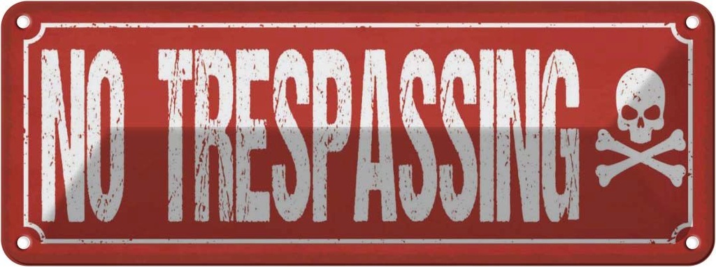 Blechschild 10x27 cm No trespassing Warnschild Hinweisschild Sicherheit Vorsicht