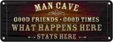 Blechschild 10x27 cm Man Cave Männer Höhle good times